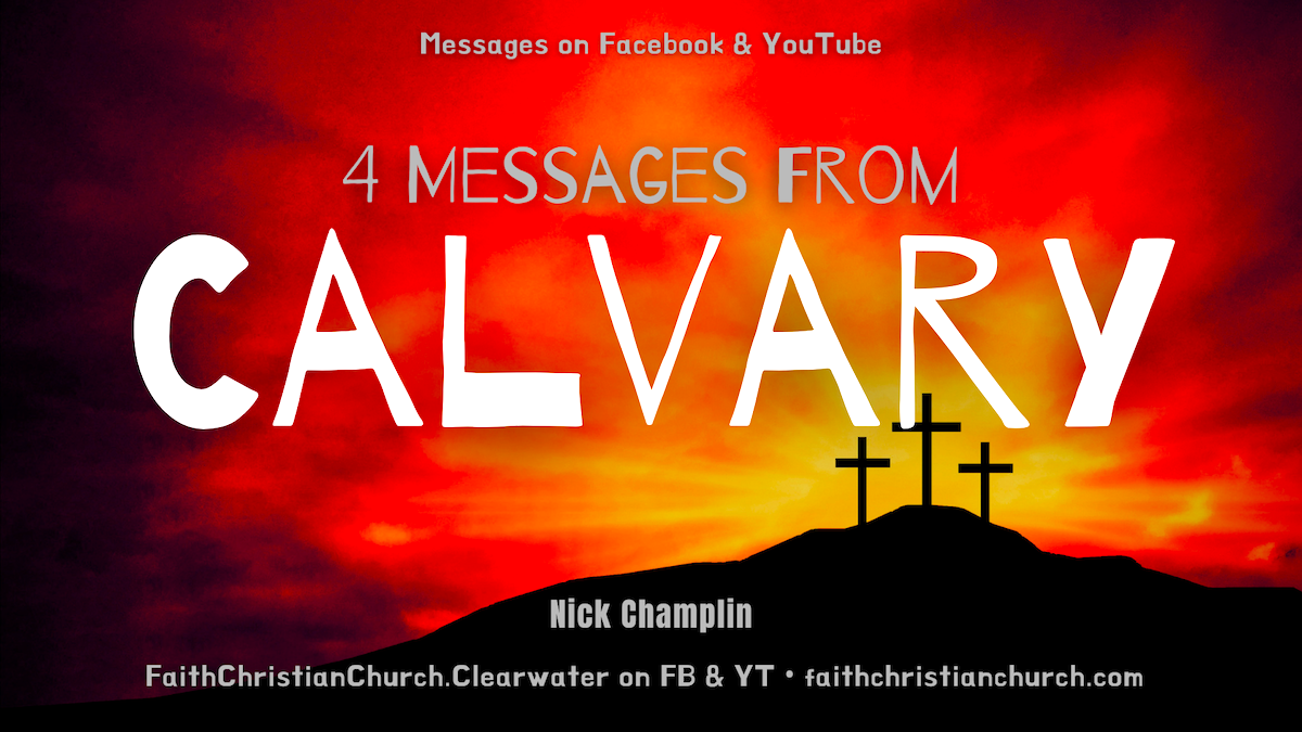 4 Messages From Calvary